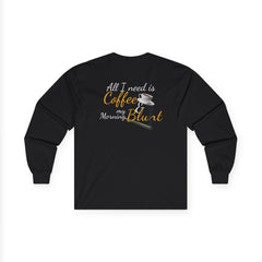 Coffee & Cannabis: Long-Sleeve T-Shirt for Morning Blunt Lovers